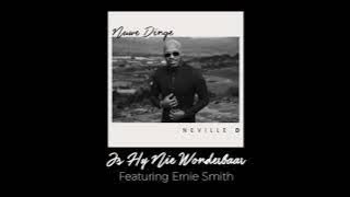 Neville D - Is Hy Nie Wonderbaar ft. Ernie Smith