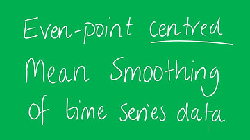 Mean smoothing of time series data (using an even number of points and centring) | VCE Further Maths