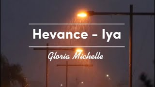 Hevance - Iya ( cover by Gloria Michelle )