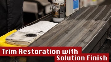 How to Restore Faded Trim with Solution Finish