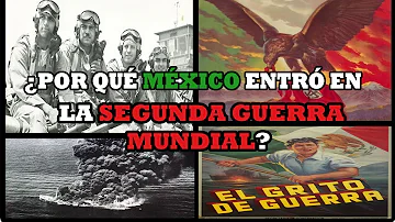 ¿Ayudó México en la 2ª Guerra Mundial?