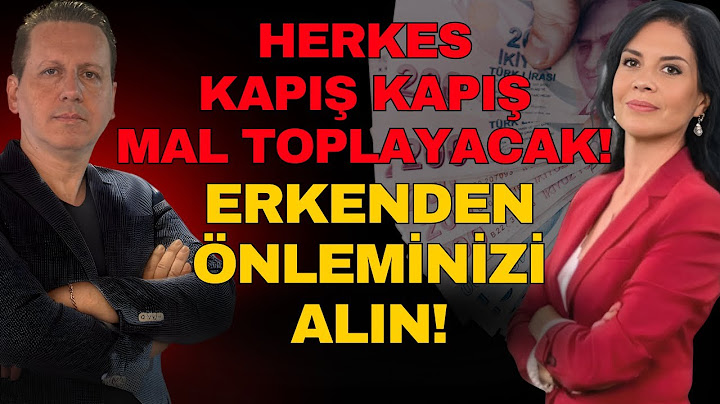 HERKES KAPIŞ KAPIŞ MAL TOPLAYACAK! ERKENDEN ÖNLEMİNİZİ ALIN!