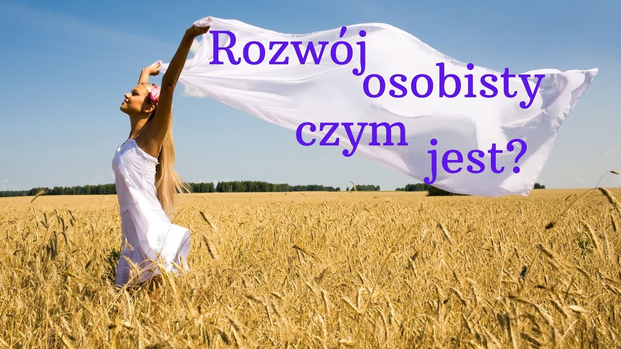 Rozwój osobisty, czym jest?