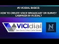 #5 HOW TO CREATE SURVEY CAMPAIGN/VOICE BROADCAST IN VICIDIAL EXPLAINED | TUTORIAL |