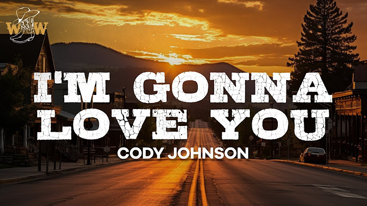 Cody Johnson, Carrie Underwood - I'm Gonna Love You (Lyrics)