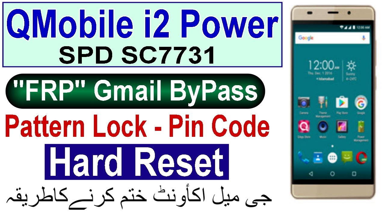 QMobile i2 Power Hard Reset, Noir i2 Power FRP bypass, Q i2 SC7731 Gmail bypass, QMobile i2 BootKey