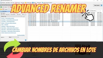 Cambiar de nombre a cientos de archivos en lote | Advanced renamer