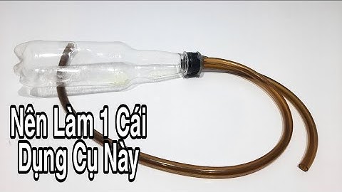 CÁCH CHẾ DỤNG CỤ HÚT XĂNG XE CỰC DỄ | HOW TO MADE A SUPER EASY SUPPLY TOOLS