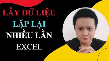 Lấy Giá Trị Lặp Lại Nhiều Lần Dữ Liệu Từ Excel Sử Dụng Python, Pandas, Python Cơ Bản