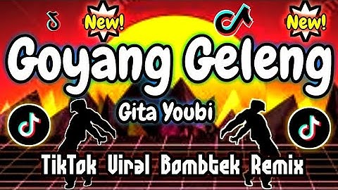 Goyang Geleng _ Gita Youbi (TikTok Viral Bombtek Remix) Dj Rey Añez Remix