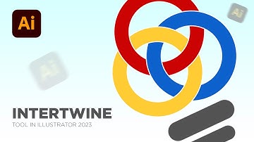 How to Use Intertwine in Adobe Illustrator 2023 | INTERTWINE