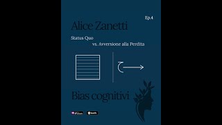 Il Duello - Ep.4 - Status Quo vs. Avversione alla Perdita