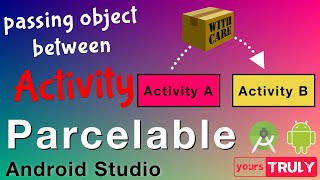 Passing Objects between Activities | Parcelables | Android Studio 3.2.1