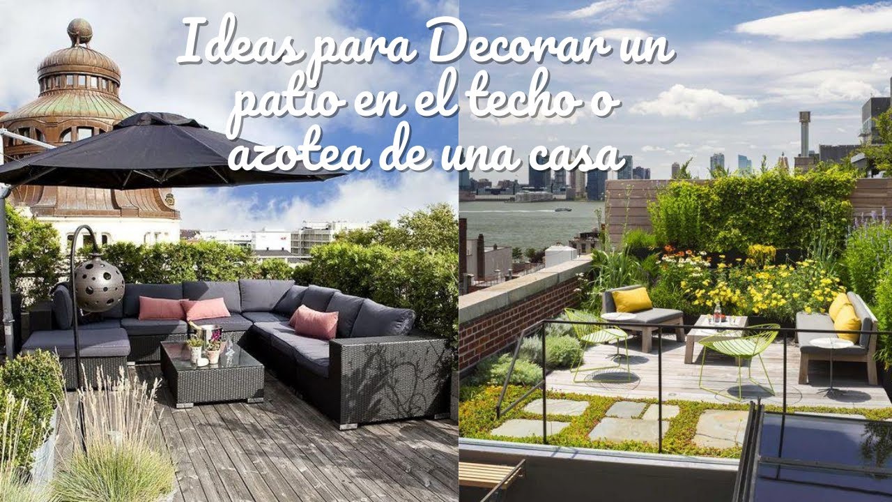 IDEAS PARA DECORAR el patio en el techo o azotea de una casa |Terrazas