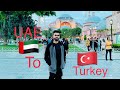 Traveling UAE to Turkey ,Sharjah International Airport to Sabiha Airport Istanbul Turkey ,