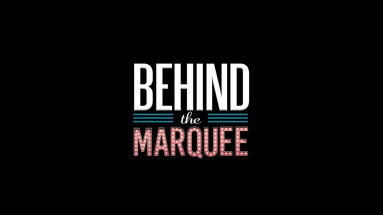 Behind the Marquee: Comedy