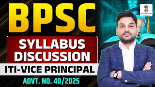 BPSC ITI - VICE PRINCIPAL SYLLABUS DISCUSSION | BPSC ITI-VICE PRINCIPAL 2025 #bpsc2025 #rajkamal_sir