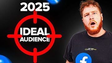 How To Target Your Ideal Audience In 2025 With Facebook Ads