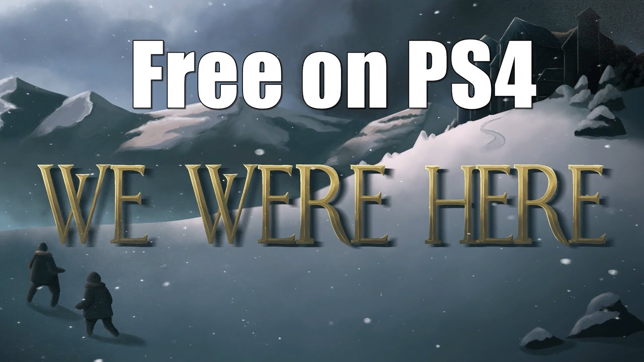 Soapbox: We Were Here, the Free PS4 Game No One Will Play with Me