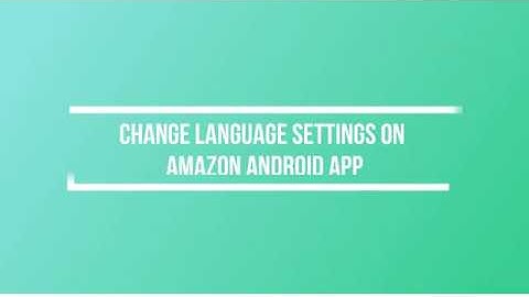 Change Language Settings on Amazon Android App