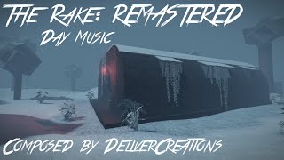 The Rake: REMASTERED - Day Music (with SFX)