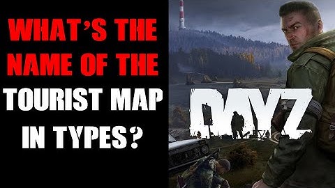 DayZ Community Server Loot Modding: How To Find & What Are The Class Item Names For The Tourist Map