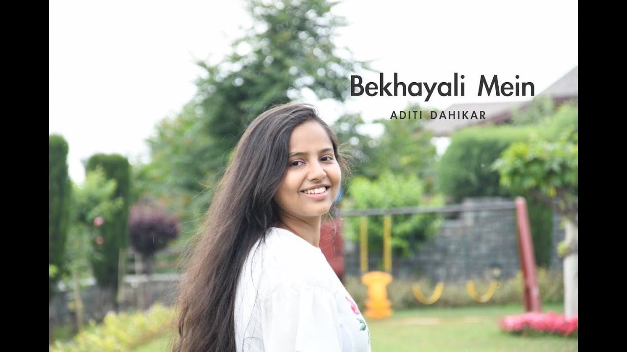 Bekhayali mein - Female cover by Aditi Dahikar | Kabir Singh | Sachet-Parampara Bekhayali mein - Female cover by Aditi Dahikar | Kabir Singh | Sachet-Parampara