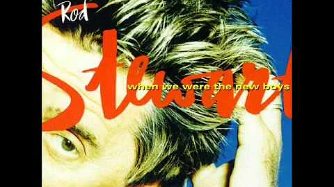 Rod Stewart - When We Were The New Boys (Top-Qualität)