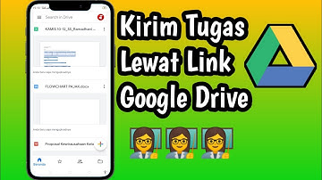 Cara Mengirim Tugas Sekolah Melalui Link Google Drive