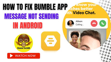 How to Fix Bumble App Message Not Sending In Android