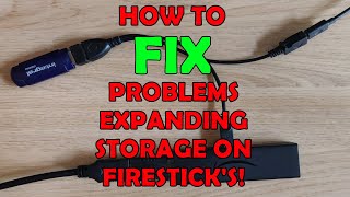 Fix Problems Expanding your Firestick Storage!