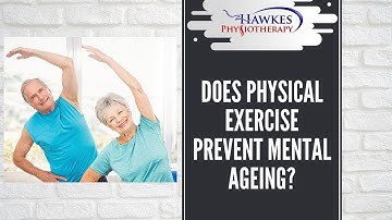 Does physical exercise prevent mental ageing?