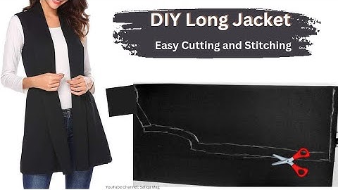 DIY Long Jacket | Easy Jacket Cutting and Stitching