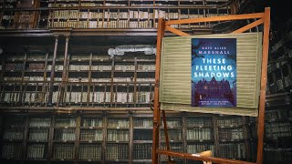 These Fleeting Shadows - Review and Spoilers
