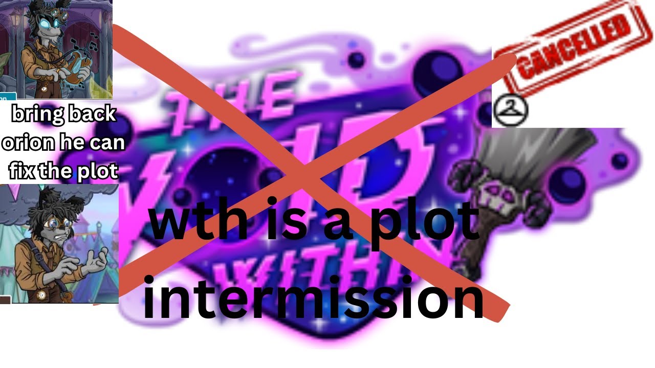 rip to the void within plot 2024-2024 gone but orion could have made it better (plot intermission)