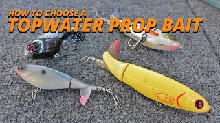 How to Choose the Right Topwater Prop Bait