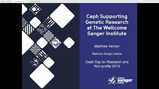 Ceph Day CERN 2019: Ceph Supporting Genetic Research at Wellcome Sanger Institute - Matthew Vernon