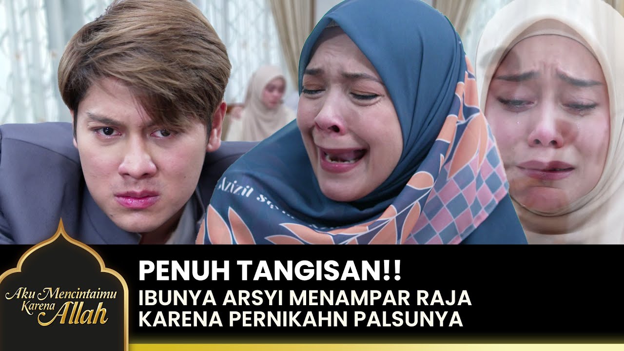 SAKIT BANGET!! Ibunya Arsyi Menampar Raja Saat Jujur | AKU MENCINTAIMU KARENA ALLAH | EPS.34 (1/2)
