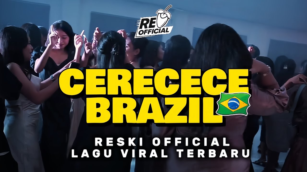 SENTAK GACOR🔥CERECECE BRAZIL🇧🇷- LAGU PARTY 2026 - RESKI OFFICIAL