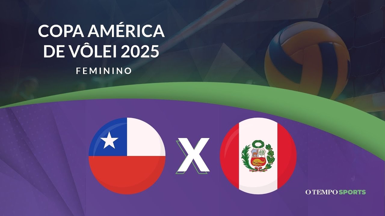 CHILE X PERU - AO VIVO E COM IMAGENS - COPA AMÉRICA DE VÔLEI FEMININO 2025