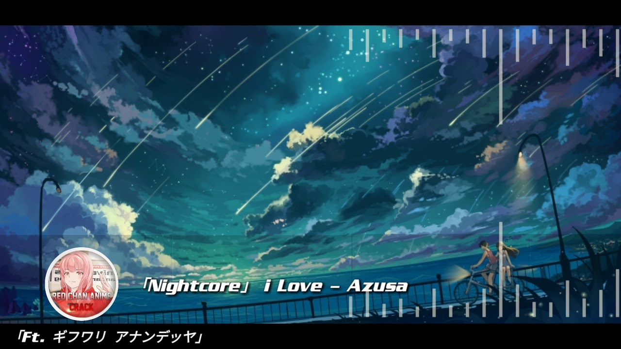 Nightcore I Love Azusa Youtube