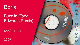 Boris - Buzz In (Todd Edwards Remix)