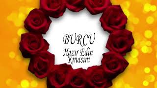 Burcu - Hazır Edin Kınasını