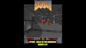 DOOM 1 (1993) - HALLS OF THE DAMMEND - EPISODE 2 THE SHORES OF HELL - SECRET 3