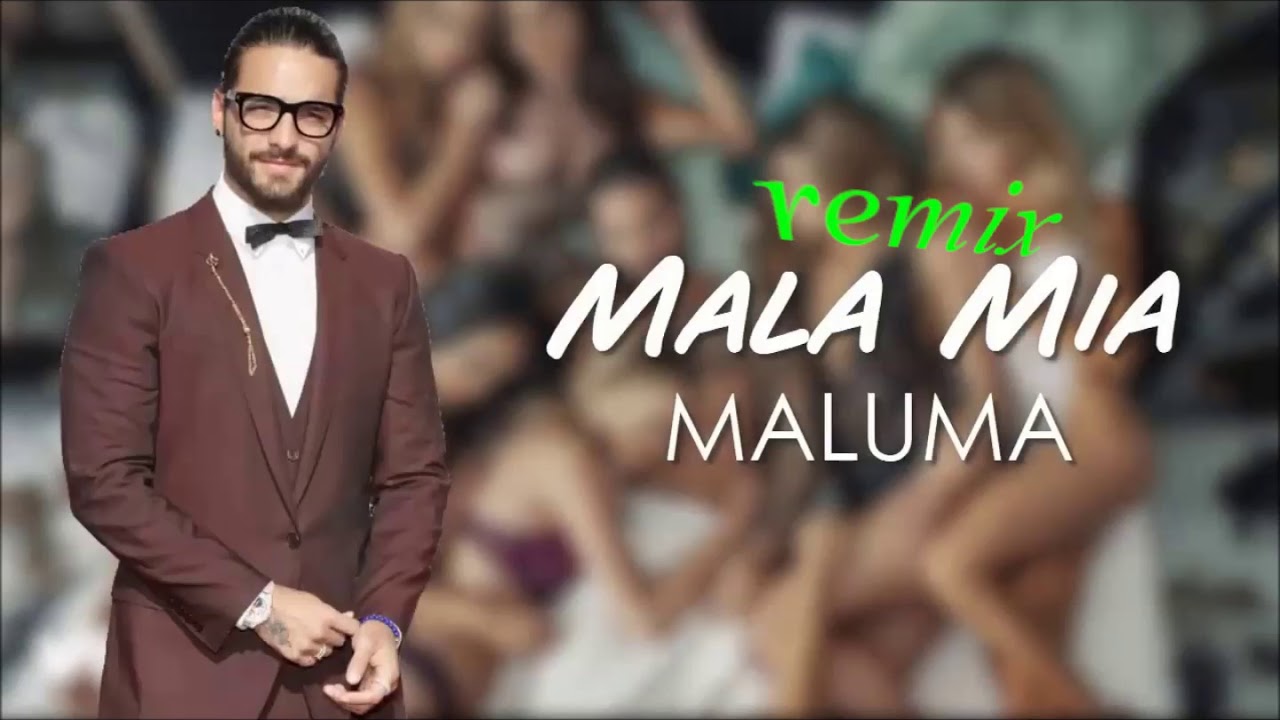 Resultado de imagen para Mala Mia - Maluma