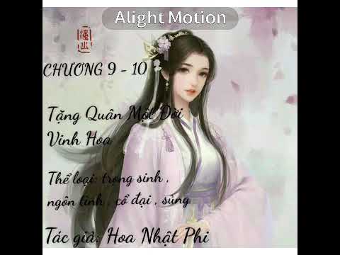 Tặng quân một đời vinh hoa / Hoa Nhật Phi tập 5 (chương 9-10) - youtube