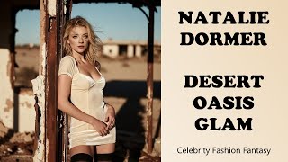 Natalie Dormer Desert Oasis Glam