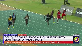 Oblique Seville Leads All Qualifiers into Semi-Finals of Men's 100M | TVJ Sports