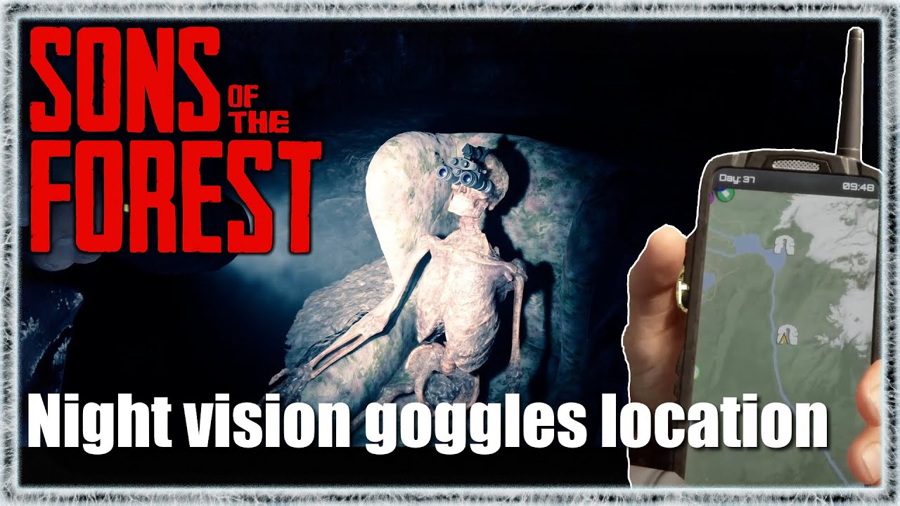 Where to find the Night Vision Goggles Sons Of The Forest Patch 03