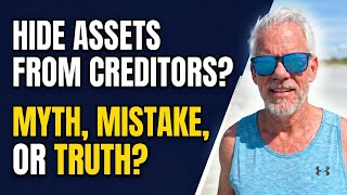 Should You Put Assets in Your Spouse's Name to Avoid Creditors? | Myth, Mistake, or Truth